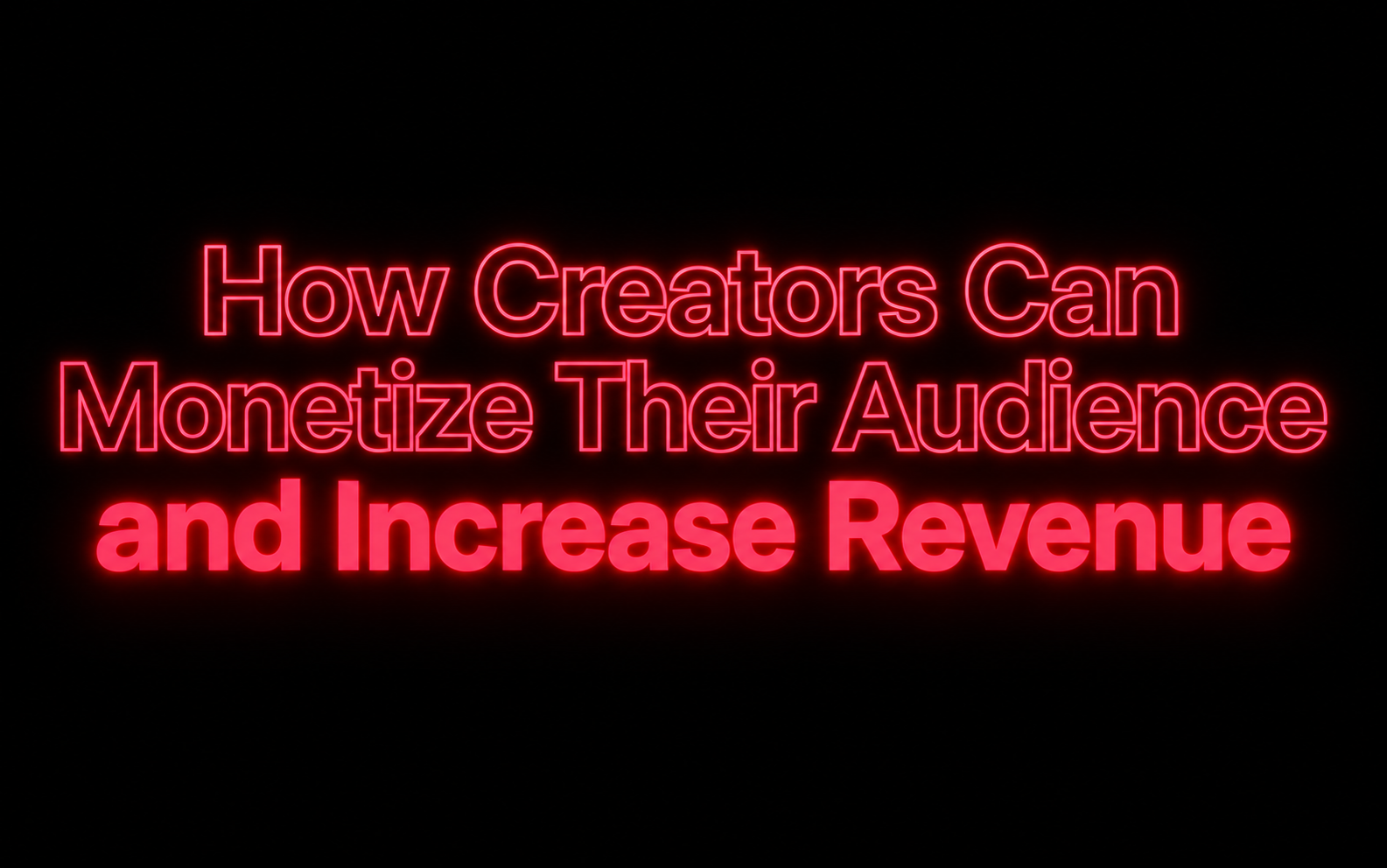 Creator Monetization Strategies for Building New Revenue Streams